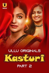 Kasturi (2024) Part 2 Ullu Web Series Poster