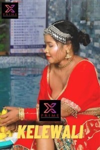 Kelewali (2023) XPrime Original Short Film Poster