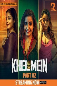 Khel Khel Mein (2025) S01 RioPlus Hindi Unrated Webseries Poster