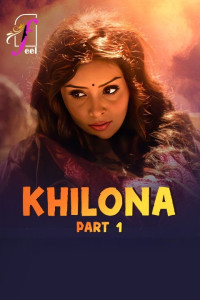 Khilona (2025) Part 1 Feel Hindi Unrated Webseries Poster