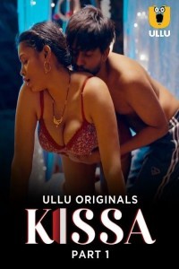 Kissa (2024) Part 1 Ullu Web Series Poster