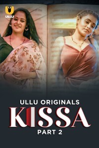 Kissa (2024) Part 2 Ullu Web Series Poster
