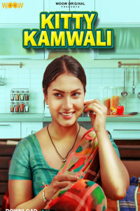 Kitty Kamwali (2026) S01 WOOW Hindi Unrated Webseries Poster