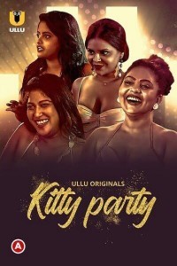 Kitty Party (2023) Ullu Original Short Film Poster