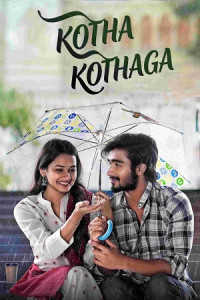 Kotha Kothaga (2022) Hindi Dubbed Movie Poster