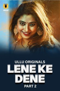 Lene Ke Dene (2025) Part 2 Ullu Web Series Poster