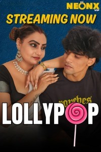Lollypop (2025) NeonX Hindi Short Film Poster