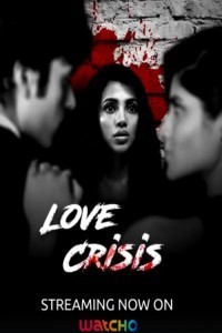 Love Crisis (2020) Web Series Poster