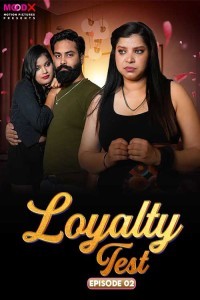 Loyalty Test (2024) Season 1 MoodX Web Series Poster
