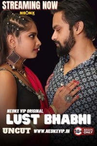 Lust Bhabhi (2024) NeonX Original Short Film Poster