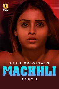 Machhli (2024) Season 1 Ullu Web Series Poster