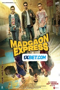 Madgaon Express (2024) Bollywood Hindi Movie Poster