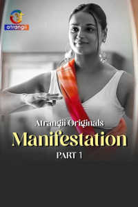 Manifestation (2026) Part 1 Atrangii Hindi Unrated Webseries Poster