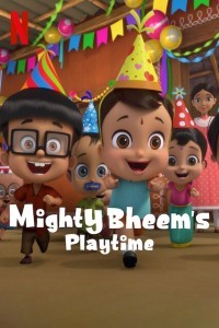 Mighty Bheems Playtime (2024) Hindi Season 01 Poster