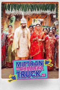 Mittran Da Challeya Truck Ni (2024) Punjabi Movie Poster