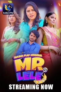 Mr Lele (2025) S01 BulbulPlay Hindi Unrated Webseries Poster