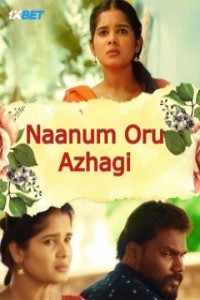 Naanum Oru Azhagi (2024) South Indian Hindi Dubbed Poster