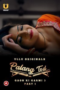 Palang Tod Gaon Ki Garmi 3 (2023) Ullu Original Short Film Poster