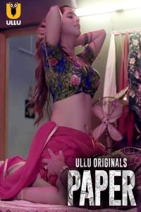 Paper (2020) Season 1 Ullu Web Series Poster