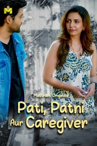 Pati Patni Aur Caregiver (2025) Season 1 Mastram Web Series Poster