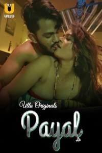 Payal (2024) Part 1 Ullu Web Series Poster