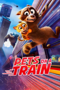 Pets on a Train (2025) Hollywood Hindi Dubbed Poster
