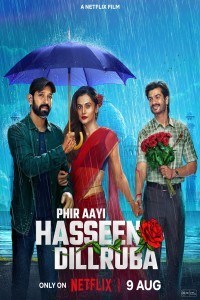 Phir Aayi Hasseen Dillruba (2024) Bollywood Hindi Movie Poster