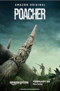 Poacher (2024) Hindi Season 01 Poster