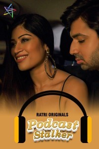 Podcast Stalker (2024) Season 1 Ratri Webseries Poster