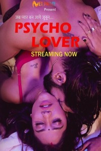 Psycho Lover (2024) Season 1 NetPrime Hot Web Series Poster