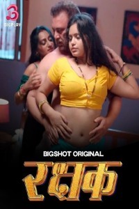 Rakshak (2024) Season 1 BigShots Web Series Poster