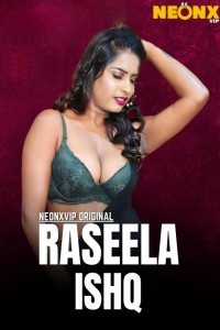 Raseela Ishq (2025) NeonX Original Short Film Poster