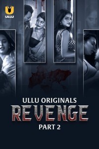 Revenge Part 2 (2024) Ullu Original Short Film Poster