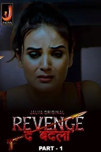 Revenge the Badla (2024) Part 1 Jalva Web Series Poster