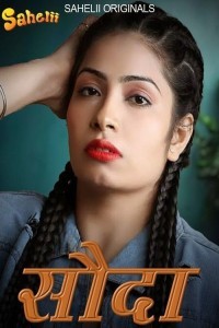 Sauda (2024) Season 1 Sahelii Web Series Poster