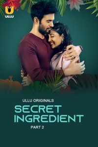 Secret Ingredient Part 2 (2023) Ullu Original Short Film Poster