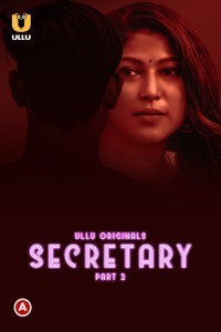 Secretary (2023) Part 2 Ullu Original Poster