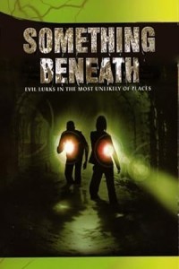 Something Beneath (2007) Hollywood Hindi Dubbed Poster