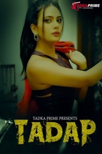 Tadap (2024) Season 1 TadkaPrime Web Series Poster