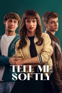 Tell Me Softly (2025) Hollywood Hindi Dubbed Poster