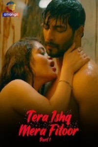 Tera Ishq Mera Fitoor (2024) Season 1 Atrangii Web Series Poster