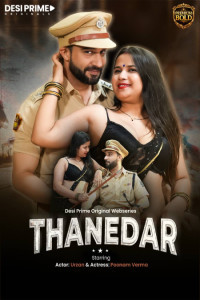 Thanedaar (2026) S01 DesiPrime Hindi Unrated Webseries