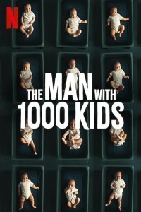 The Man with 1000 Kids (2024) Hindi Season 01 Poster