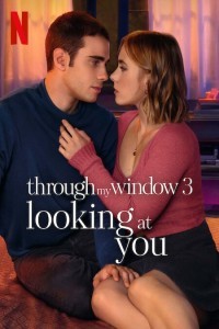 Through My Window 3 Looking at You (2024) Hollywood Hindi Dubbed Poster