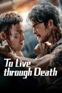 To Live through Death (2024) Chinese Hindi Dubbed Poster