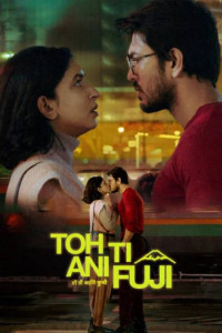 Toh Ti Ani Fuji (2026) Hindi Movie