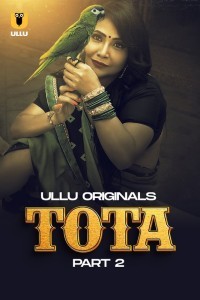 Tota (2024) Part 2 Ullu Web Series Poster