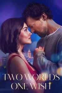 Two Worlds One Wish (2025) Hollywood Hindi Dubbed