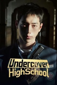 Undercover High School (2025) S01 Korean Hindi Dubbed Drama Series