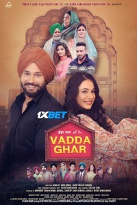 Vadda Ghar (2024) Punjabi Movie Poster